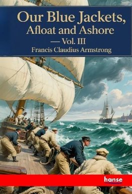 Our Blue Jackets, Afloat and Ashore