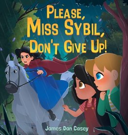 Please, Miss Sybil, Don't Give Up!