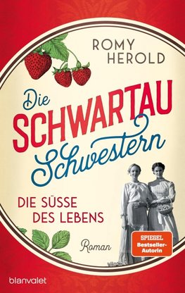 Die Schwartau-Schwestern - Die Süße des Lebens
