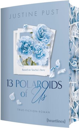 13 Polaroids of Us - Based on Tascha's Story