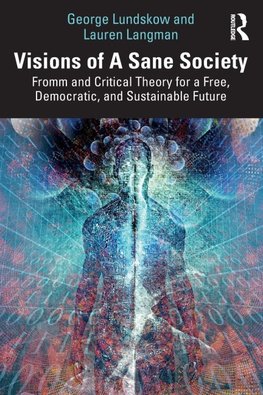 Visions of A Sane Society