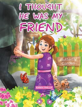 I Thought He Was My Friend