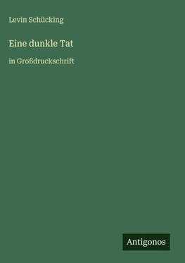 Eine dunkle Tat