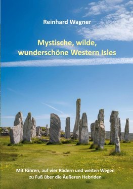Mystische, wilde, wunderschöne Western Isles