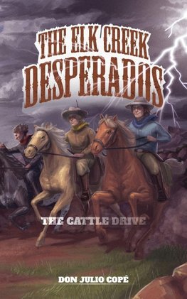 The Elk Creek Desperados