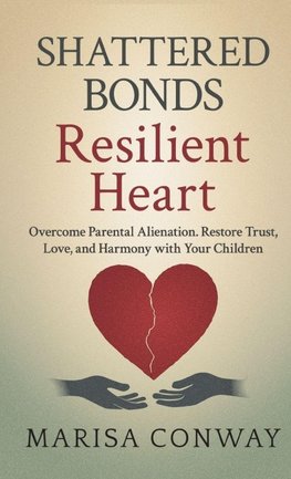 Shattered Bonds Resilient Heart