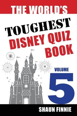 The World's Toughest Disney Quiz Book