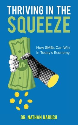 Thriving in the Squeeze