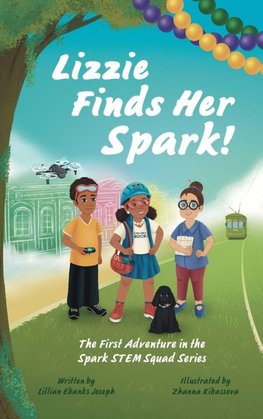 Lizzie Finds Her Spark!