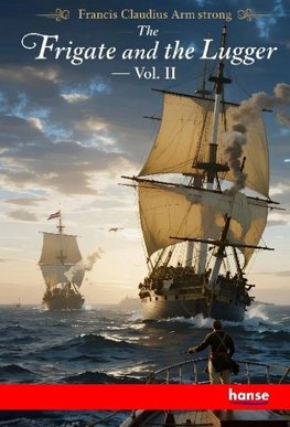 The Frigate and the Lugger