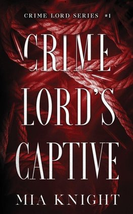 Crime Lord's Captive