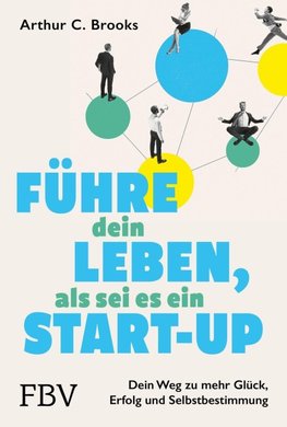 Führe dein Leben, als sei es ein Start-up