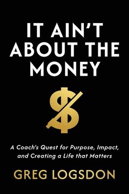 It Ain't About The Money