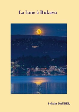 La lune à Bukavu