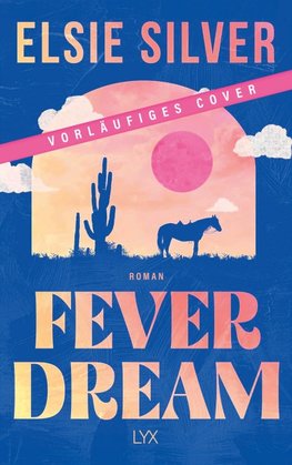 Fever Dream