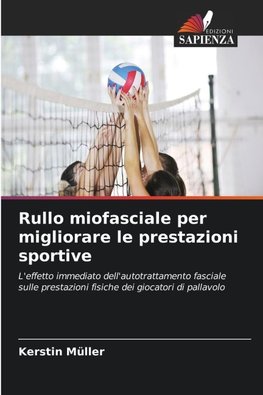 Rullo miofasciale per migliorare le prestazioni sportive