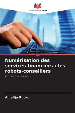 Numérisation des services financiers : les robots-conseillers