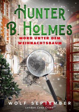 Hunter B. Holmes - Mord unter dem Weihnachtsbaum