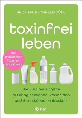 Toxinfrei leben