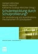 Schulentwicklung durch Schulprofilierung?