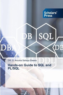 Hands-on Guide to SQL and PL/SQL