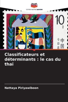 Classificateurs et déterminants : le cas du thaï