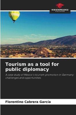 Tourism as a tool for public diplomacy