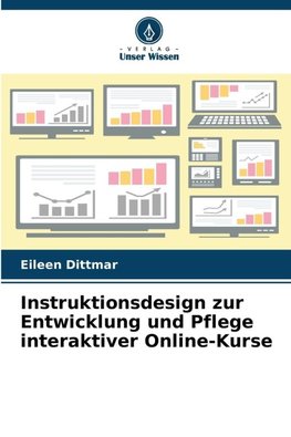 Instruktionsdesign zur Entwicklung und Pflege interaktiver Online-Kurse