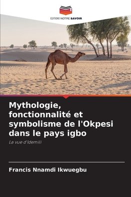 Mythologie, fonctionnalité et symbolisme de l'Okpesi dans le pays igbo