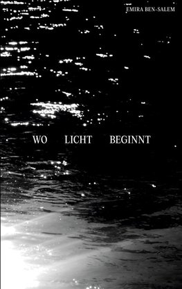 Wo Licht beginnt