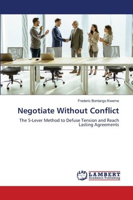 Negotiate Without Conflict