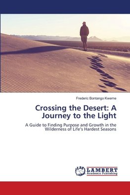 Crossing the Desert: A Journey to the Light