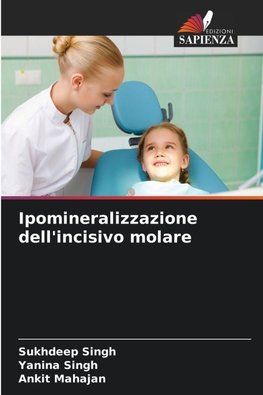 Ipomineralizzazione dell'incisivo molare