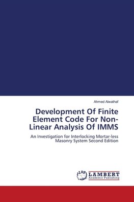 Development Of Finite Element Code For Non-Linear Analysis Of IMMS