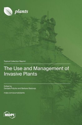 The Use and Management of Invasive Plants