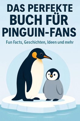Das perfekte Buch für Pinguin-Fans
