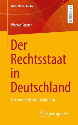Der Rechtsstaat in Deutschland
