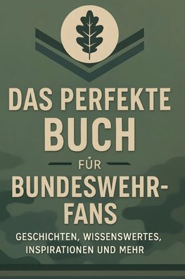 Das perfekte Buch für Bundeswehr-Fans