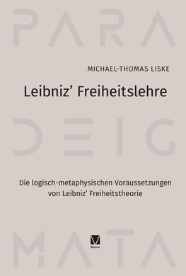Leibniz' Freiheitslehre