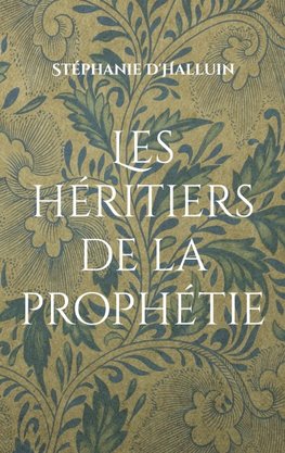 Les héritiers de la prophétie