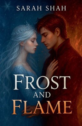 Frost and Flame