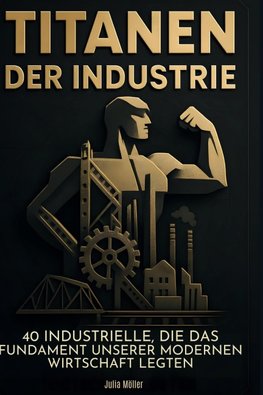 Titanen der Industrie
