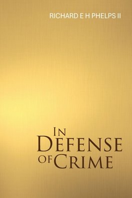 In Defense of Crime
