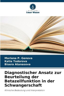 Diagnostischer Ansatz zur Beurteilung der Betazellfunktion in der Schwangerschaft