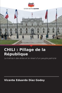 CHILI : Pillage de la République