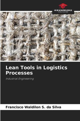 Lean Tools in Logistics Processes