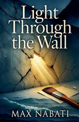Light Through The Wall