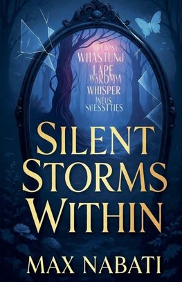 Silent Storms Within