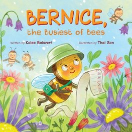 Bernice, the Busiest of Bees