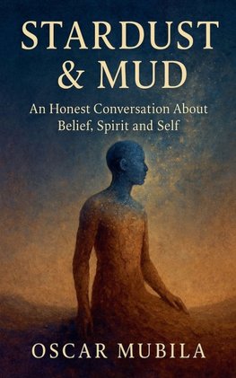 Stardust and Mud